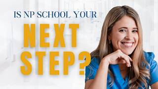 So you're considering becoming a nurse practitioner?