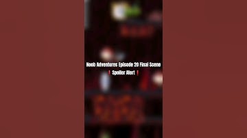 Noob Adventures Episode 20 Final Scene ❗Spoiler Alert ❗ #dantheman #memes