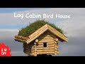 Log cabin bird house