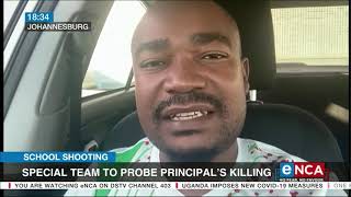 School Shooting | Special team to probe principal's killing