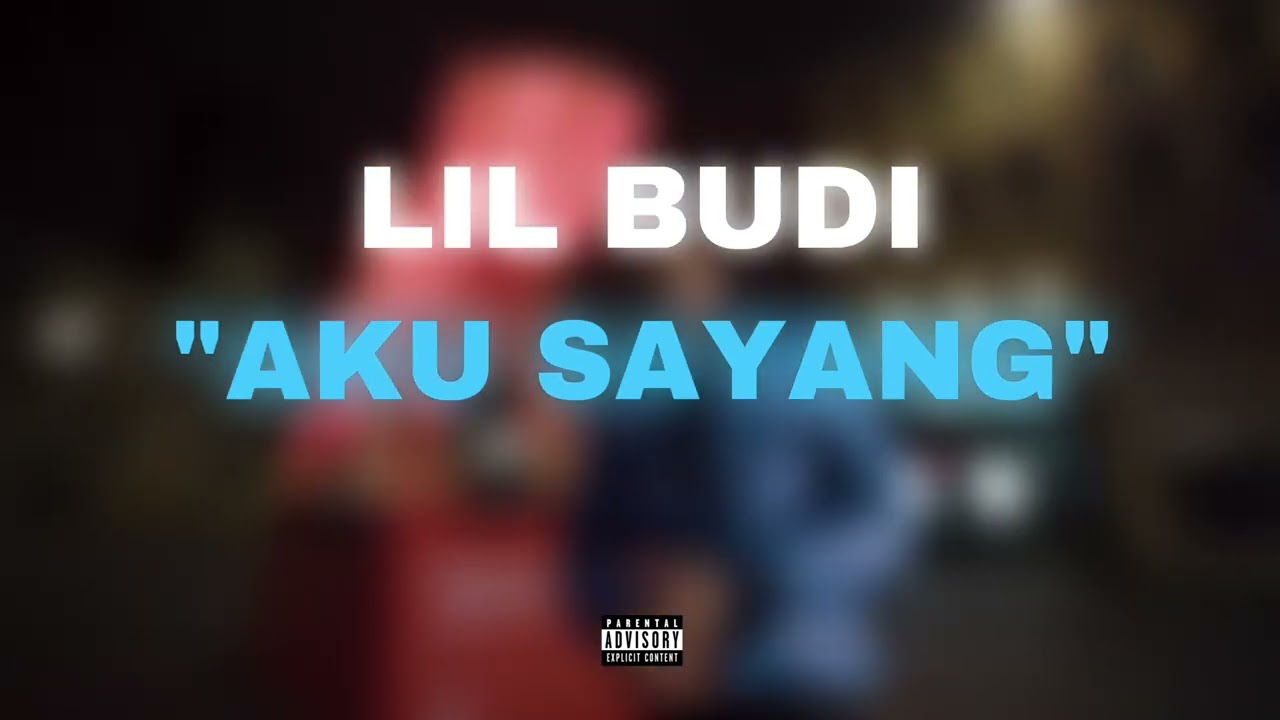 Lil Budi - Aku Sayang “I love you” (Indonesian Drill)