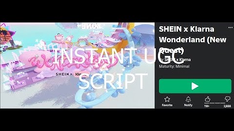 Roblox SHEIN X Klarna Wonderland UPDATED instant UGC script [Roblox Exploiting]