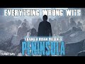 Everything Wrong with Train to Busan presents: Peninsula (Zombie Sins)