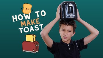 How to Make Toast