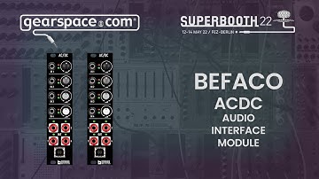 Befaco ACDC Audio Interface Module - Gearspace @ Superbooth 2022