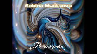 Sabina Mustaeva-Bermayman (cover) Produced by Muinzoda