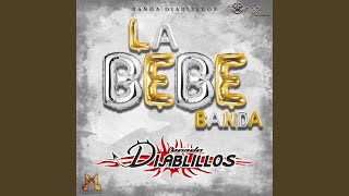 Miniatura de "Banda Diablillos - La Bebe"