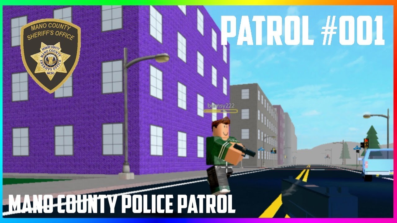 Roblox Mano County Sheriffs Office Patrol 001 Suspect Down Cute766 - mano county games rules roblox