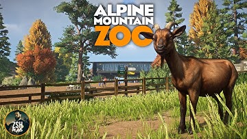 Opening a Mountain Zoo in Planet Zoo! | Alpine Mountain Zoo