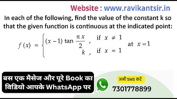 find the value of the constant k so that the given function is continuous f(x)= (x-1)tanπx/2, if x≠1