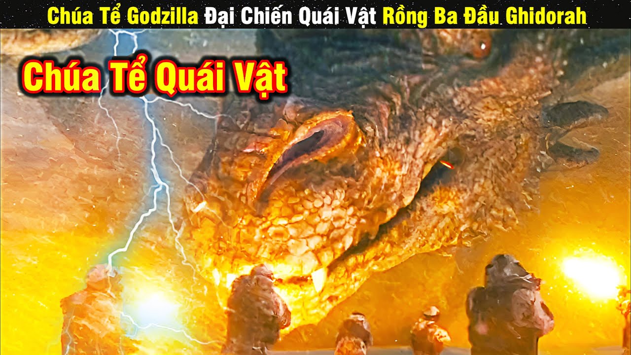 Review Phim Chúa Tể Godzilla Uýnh Nhau Với Rồng Ba Đầu Ghidorah | Tóm Tắt Phim poster