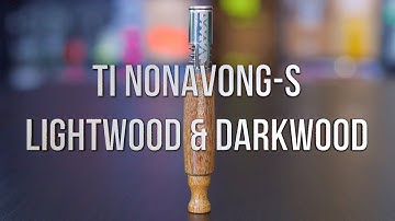 Dynavap Ti NonaVong-S Lightwood & Darkwood - Product Demo | GWNVC