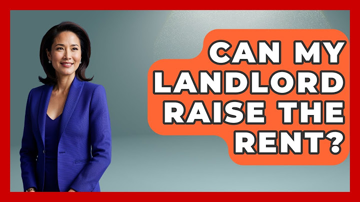 Can My Landlord Raise The Rent? - Consumer Laws For You