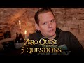 5 questions   ralisateurscnariste zero quest