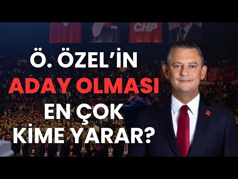 Özgür Özel'in Cumhurbaşkanı