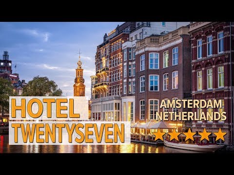 hotel twentyseven hotel review hotels in amsterdam netherlands hotels