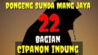 Dongeng Sunda Mang jaya Cipanon indung bagian 22 @AZchannel03