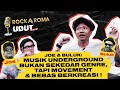 Musik Underground Bukan Sekedar Genre, Tapi Movement &amp; Bebas Berkreasi !!! - RockAroma UDUT React #8