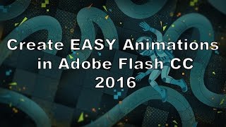 Intro to Animation - Adobe Flash 2016! (Beginners)