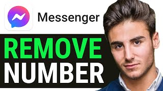HOW TO REMOVE PHONE NUMBER FROM MESSENGER 2025