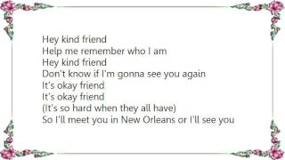 Indigo Girls - Hey Kind Friend Lyrics