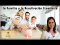 La familia y la reactivación económica (Parte 1/2) - Panaghia, La Toda Santa