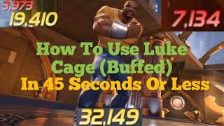 How To Use Luke Cage Buffed 2.0 | 45 Seconds |