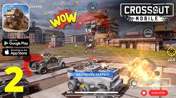 Crossout Mobile Gameplay | Ultra Graphics - Part 2 (Android/iOS)