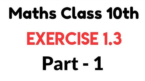 Exercise 1.3 Class 10th Maths PTB SNC I Chapter 1 Ex 1.3 Class 10th New Book 2024 | Learning Zone
