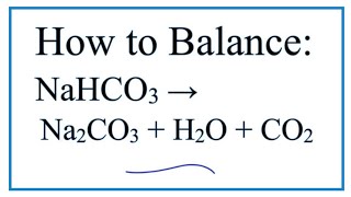 2NaHCO3 → H2O + Na2CO3 + CO2 | , Phản ứng phân huỷ
