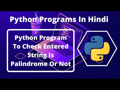 Python Program To Check A String Is Palindrome Or Not | Python Programs For Beginners