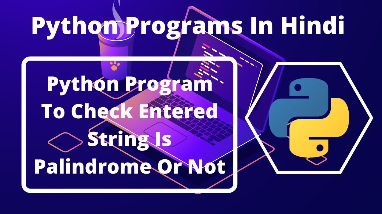 Python Program To Check A String Is Palindrome Or Not | Python Programs ...