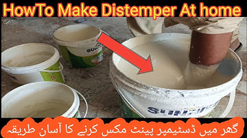 How To Make Distemper Paint At Home||گھر میں ڈسٹیمپر پینٹ مکس کر نے کا آسان طریقہ