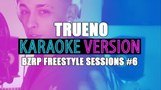 TRUENO KARAOKE ► BZRP Freestyle Sessions #6 ► Cantaenlinea