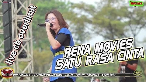 SATU RASA CINTA-RENA MOVIES LIVE SATU DEKADE CB OVERLIMIT