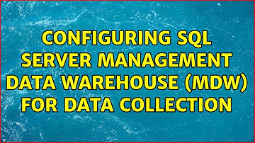 Configuring SQL Server management data warehouse (MDW) for data collection