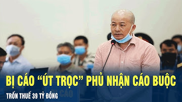 Tin Nóng: Bị Cáo "Út Trọc" phủ nhận cáo buộc trốn thuế 39 tỷ đồng | VOV