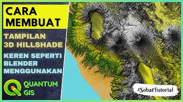 Cara Membuat Peta 3D Seperti Blender Menggunakan QGIS | Plugin Terrain Shading
