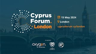 Cyprus Forum London - 15th May 2024