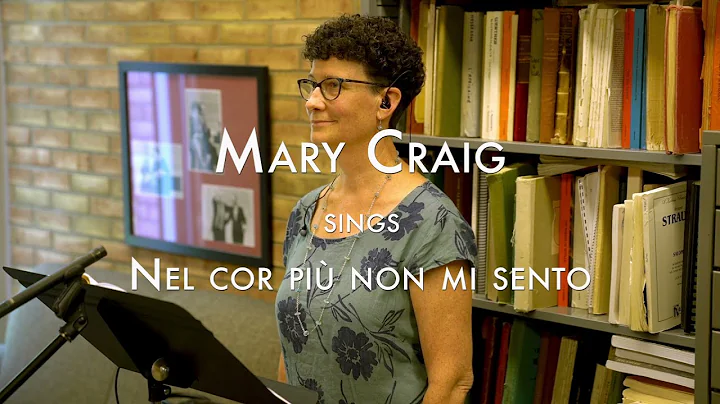 Mary Craig sings "Nel cor pi non sento"