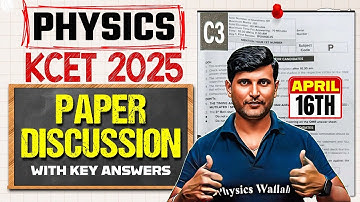 KCET 2025 Final Paper Discussion With Key Answers | Physics | Check Your Key Answers🔥