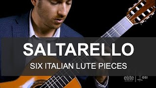 EliteGuitarist.com - Saltarello (Six Italian Lute Pieces) - Performance Preview by Taso Comanescu