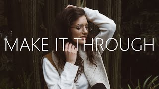 Drifting Lights - Make It Through (Lyrics) feat. ghosthands
