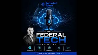Ep. 323 AI threat Detection and Federal Cybersecurity Trends