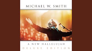 Watch Michael W Smith Michael W Smith Sharing video