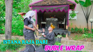 UBAH GAZEBO JADI ISTANA RAJA \u0026 RATU BUBLE WRAP