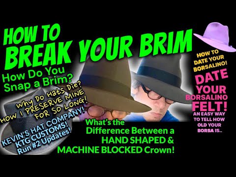 HOW TO BREAK YOUR BRIM - How to Make Your Hats Last a Lifetime