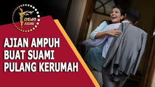 Ajian Dzikir Ampuh Memanggil Suami Pulang