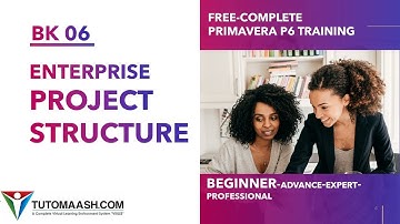 BK06- Enterprise Project Structure | Free Primavera p6 Online tutorial for beginners