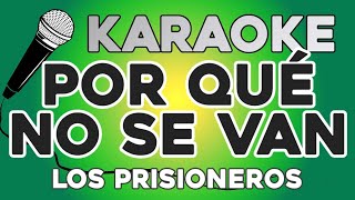 KARAOKE (Por qué no se van - Los Prisioneros)